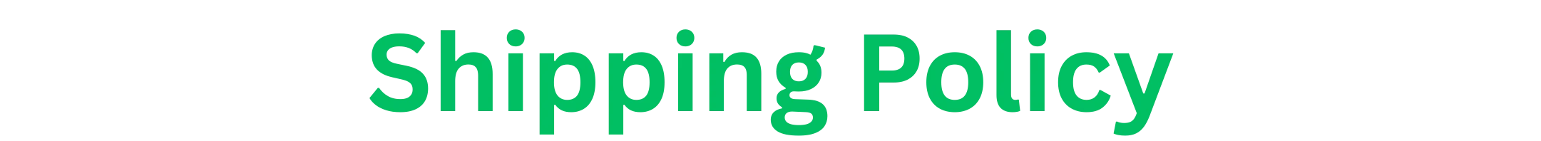 Shipping Policy